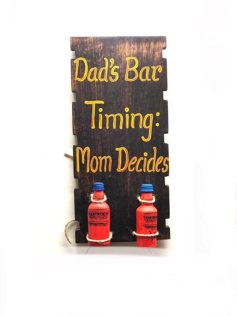 Bar Decoration Wall Panel Dad's Bar Timings Mom Decides By Tamrapatra